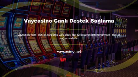 Vaycasino Canlı Destek